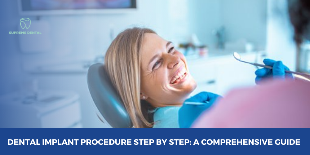 A Step-by-Step Guide to the Dental Implant Process: What to Expect