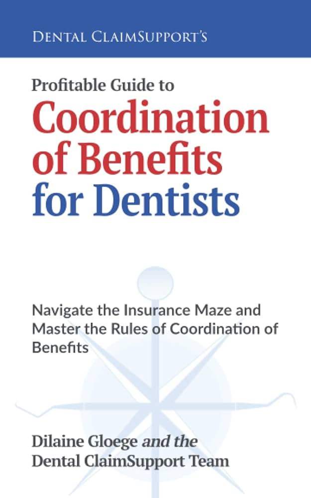 Navigating Dental Insurance: Maximizing Your Benefits